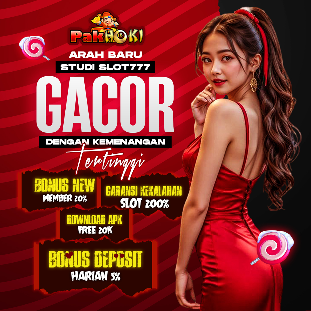 PAKHOKI : Arah Baru Studi Slot777 Gacor Dengan Kemenangan Tertinggi!